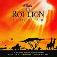 Le roi lion - Le disque d'or