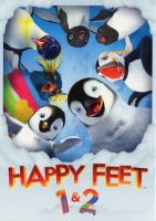 Happy feet ~ Happy feet 2